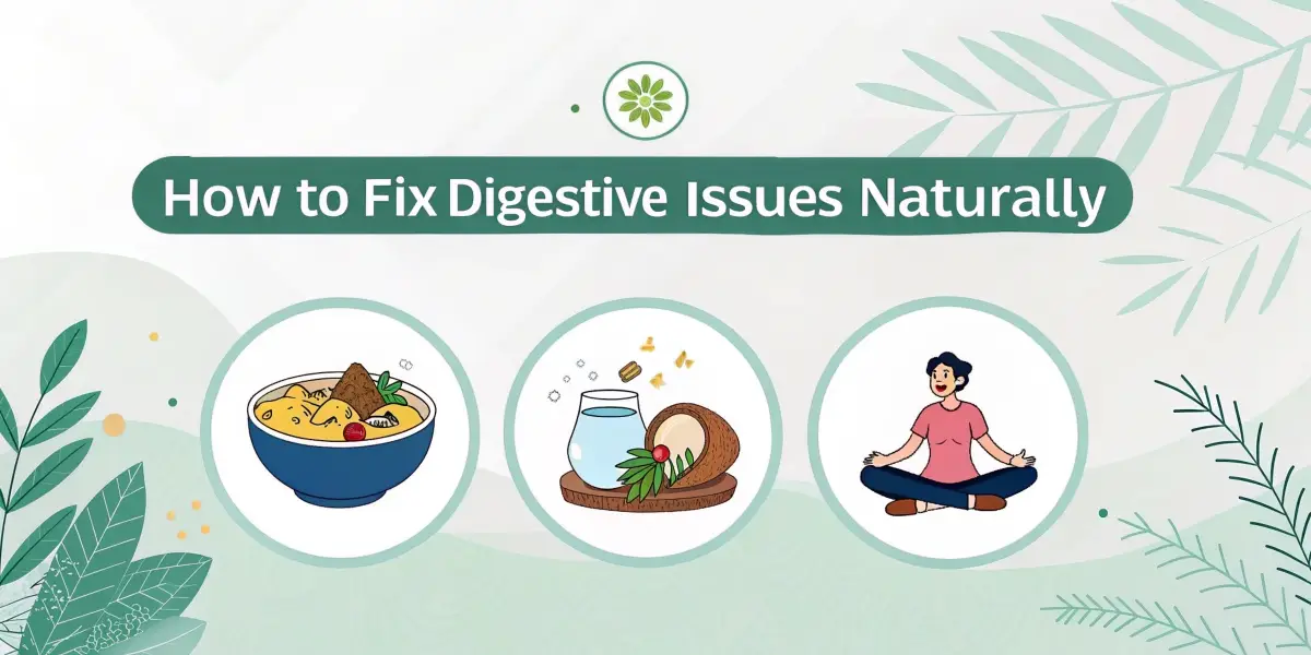 How to Fix Digestive Issues Naturally